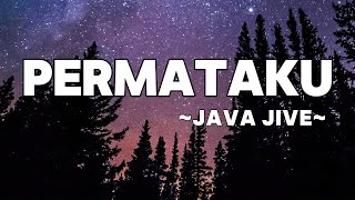 Download lagu Java Jive - Permataku | Lyrics mp3