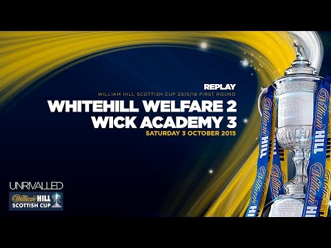 Whitehill Welfare 2-3 Wick Academy | William Hill Scottish Cup 2015/16 - First Round Replay