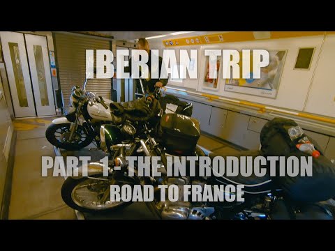 Iberian trip  - part 1 - the beginning of the long distance European motorcycle tour.