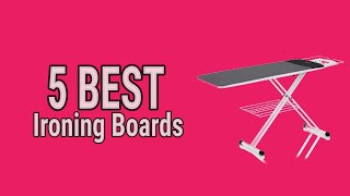 5 Best Ironing Boards 2021