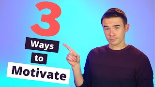 How to Motivate Kids | 3 Main Methods | Children