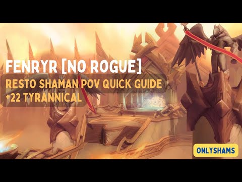 Fenryr [No Rogue] | 22 Halls of Valor Tyrannical | Rsham POV Quick Guide