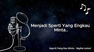 Download lagu Seperti Yang Kau Minta - Mytha Lestari (Karaoke) mp3