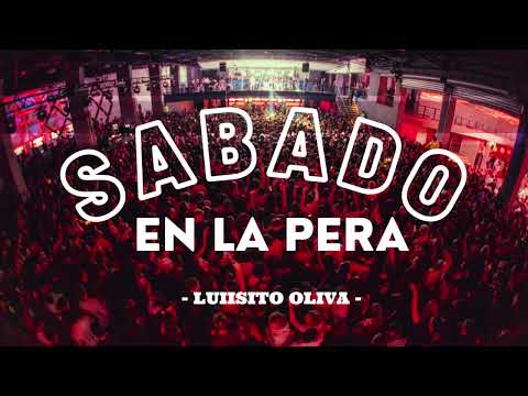 SABADO en la PERA  🍐 MIX FIESTERO 2022 🔥 EXPLOTA TU VERANO 2022 🎵 DJ LUIISITO OLIVA