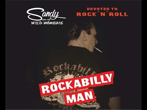 Rockabilly Man Promo   Devoted to Rock´n´n Roll   2017   Sandy and the Wild Wombats