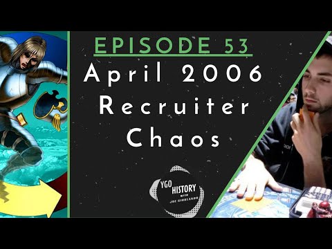 Yu-Gi-Oh History w/Joe Giorlando: Recruiter Chaos (2006)