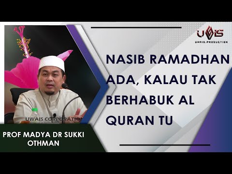 #1 Datang Ramadhan Baru Nak Baca Al Quran? | Prof Dr Sukki Othman