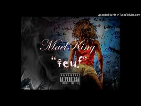 Mael-KinG - TeûF [Prod by DreA-NeeZey]