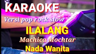 Download lagu ILALANG - Machica Mochtar | Karaoke pop rock slow nada wanita | Lirik mp3 Download lagu ILALANG - Machica Mochtar | Karaoke pop rock slow nada wanita | Lirik mp3
