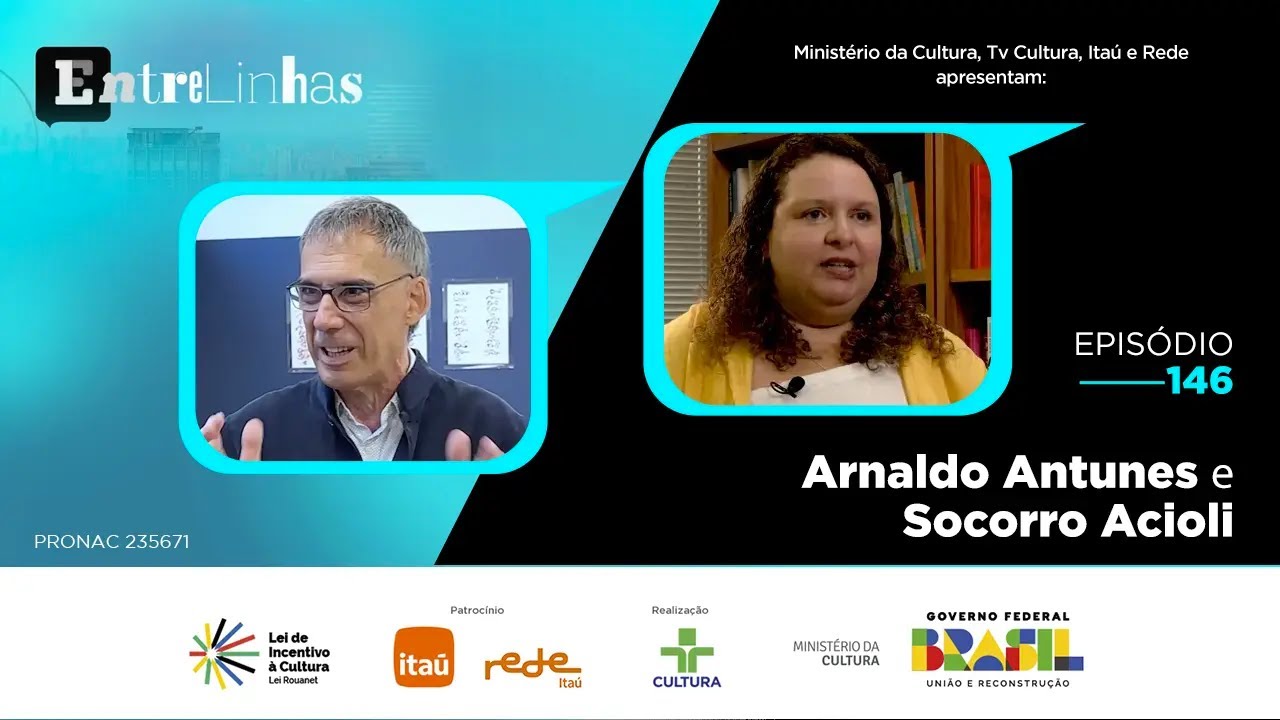 ENTRELINHAS - EPISÓDIO 146 | 29/11/2024 | ARNALDO ANTUNES e SOCORRO ACIOLI
