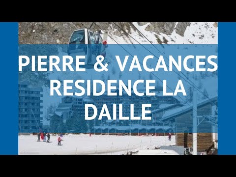 PIERRE & VACANCES RESIDENCE LA DAILLE Эспас Килли – ПЬЕР ЭНД ВАЦАНЦЕС РЕЗИДЕНС ЛА ДАИЛЛЕ Эспас Килли