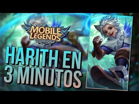 HARITH EN 3 MINUTOS 🎖️como usar a Harith, Harith Guía, Harith tutorial -MOBILE LEGENDS ESPAÑOL