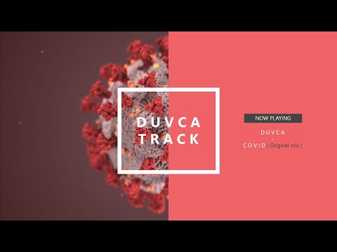 Duvca - Covid (Original mix)