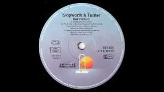 Skipworth And Turner - Hot Pursuit!