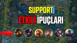 DÜŞÜK ELO SUPPORTLARIN DİKKATİNE! 6 SUPPORT ŞAMPİYONUNUN BASİT AMA ÇOK ETKİLİ OL