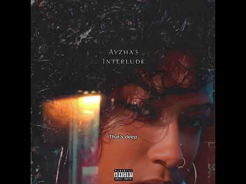 Ayzha’s Interlude (OFFICIAL LYRIC VIDEO)