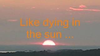 Dying in the Sun The Cranberries with Lyrics