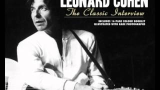 Leonard Cohen   The Classic Interviews Part 9 of 12