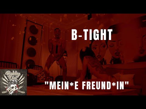 B-Tight feat. Kitty Kat - Mein*e Freund*in