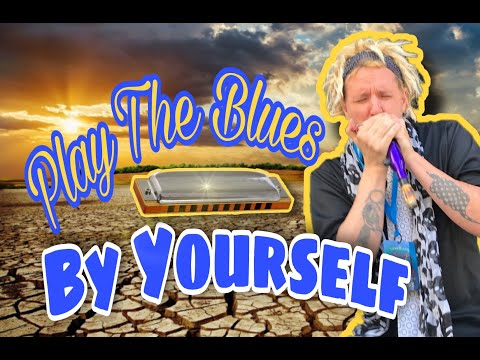 Play the Blues ALONE! (Beginner to Advanced)