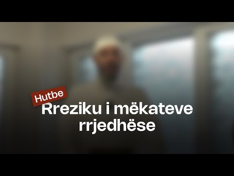 Rreziku i mëkateve rrjedhëse - Hutbeja e Xhumasë | Hoxhë Xhemal Jakupi | 10.10.2025