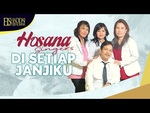 Hosana Singers - Di Setiap Janjiku GB 114 (Official Lyric Video)