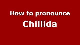 How to pronounce Chillida