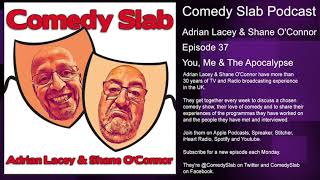 The Comedy Slab Podcast 37 - You, Me & The Apocalypse video