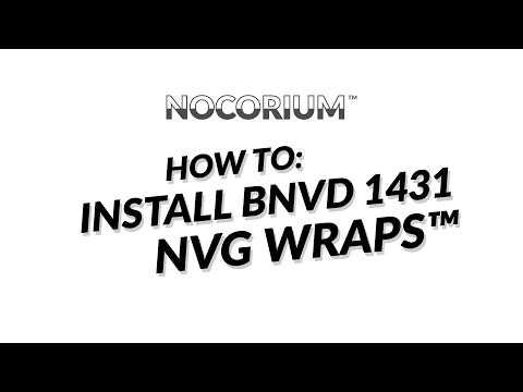 Nocorium™ - BNVD-1431 NVG Wrap™ Install