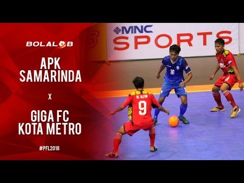 APK Samarinda (3) vs (4) Giga FC Kota Metro - Highlights Pro Futsal League 2018