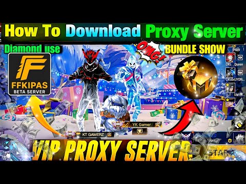 FFKIPAS VIP PROXY SERVER — BUNDLE SHOW & DIAMOND USE 😱 Full DETAILS