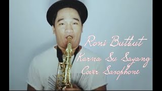 Download lagu Near and Dian sorowea 'Karna su sayang' cover saxophone (Roni Butbut) mp3 Download lagu Near and Dian sorowea 'Karna su sayang' cover saxophone (Roni Butbut) mp3