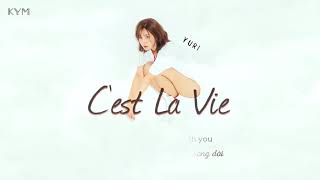 [ Vietsub + Engsub ] C'est La Vie (That's LIFE!) - YURI (유리)