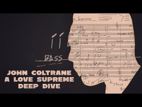 John Coltrane - "A Love Supreme" Deep Dive