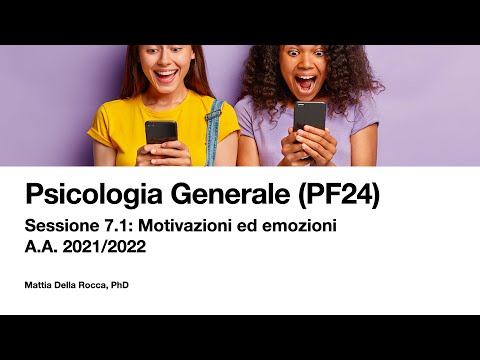 Psicologia Generale x PF24. Motivazioni ed emozioni