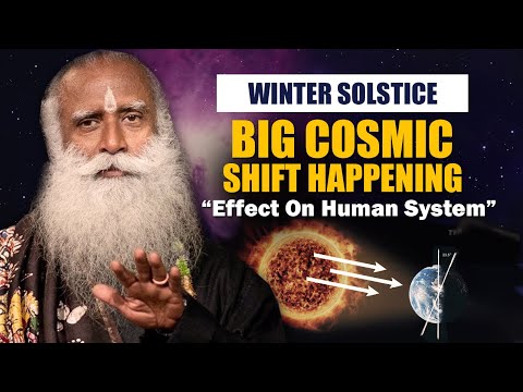 WINTER SOLSTICE -Big Cosmic Shift Happening Which Will Effect Humans | Sadhguru