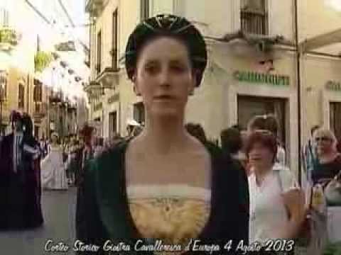 CORTEO STORICO DELLA GIOSTRA CAVALLERESCA D'EUROPA 2013