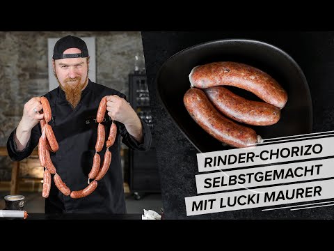Chorizo vom Rind - selbstgemacht! Mit Lucki Maurer