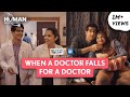 When A Doctor Falls For A Doctor Ft Keshav Sadhna Tara Alisha Berry