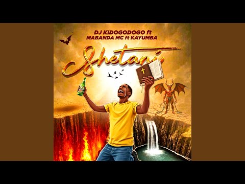 SHETANI (feat. Kayumba & Mabanda MC)