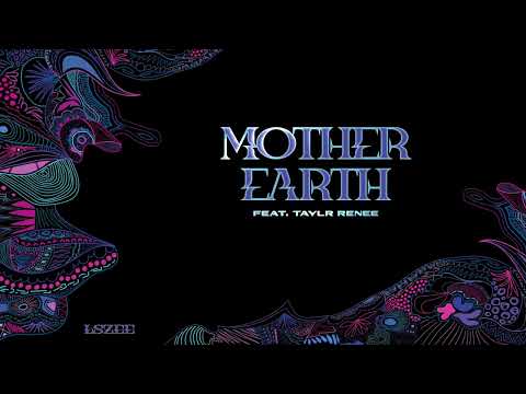 LSZEE - MOTHER EARTH (Feat. Taylr Renee) [Official Visualizer]