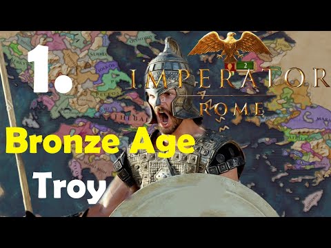 Humble beginnigs 1# - Troy Campaign Let's play - Bronze Age mod - Imperator Rome