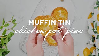 Muffin Tin Chicken Pot Pies (mini individual pot pies!)