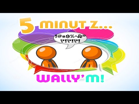 5 minut z Wally'm