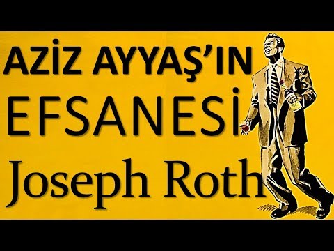 "Aziz Ayyaş'ın Efsanesi" Joseph Roth sesli kitap tek parça Akın ALTAN
