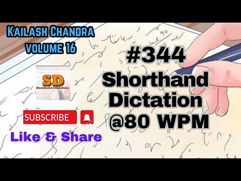 #344 | @80 wpm | Shorthand Dictation | Kailash Chandra | 840 words | Volume 16