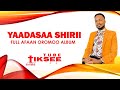Yaadasaa Shirii Full Album
