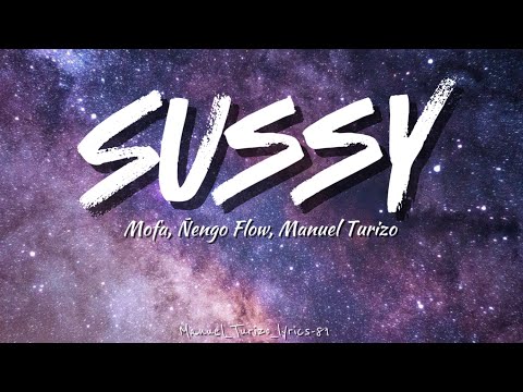 Sussy - Moffa, Ñengo Flow, Manuel Turizo (Lyrics)