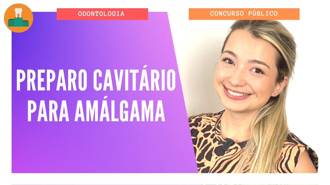 PREPARO CAVITÁRIO PARA AMÁLGAMA