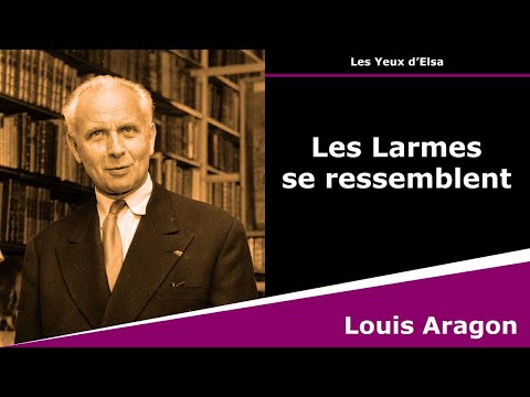 Les Larmes se ressemblent - Poésie - Louis Aragon